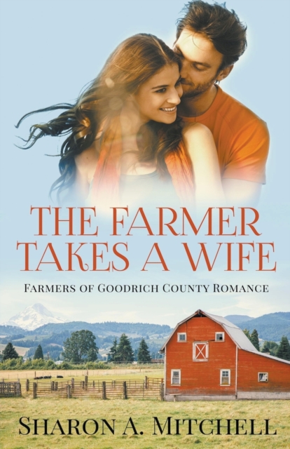 The Farmer Takes a Wife - Sharon A. Mitchell