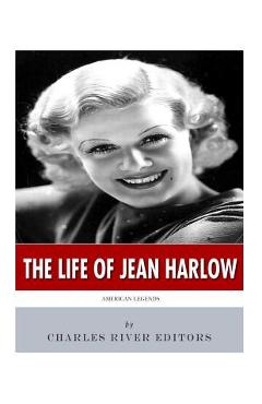 Coperta cărții 'American Legends: The Life of Jean Harlow - Charles River'