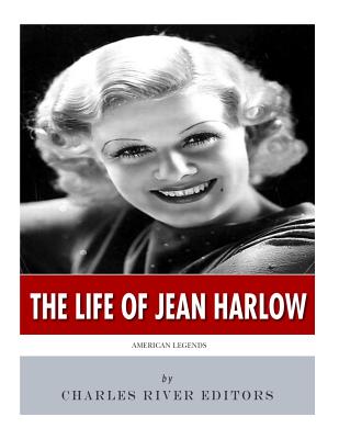 Coperta cărții 'American Legends: The Life of Jean Harlow - Charles River'