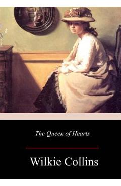 Coperta cărții 'The Queen of Hearts - Wilkie Collins'