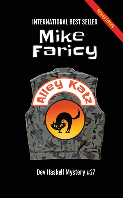 Alley Katz: Dev Haskell Private Investigator Book 27, Second Edition - Mike Faricy