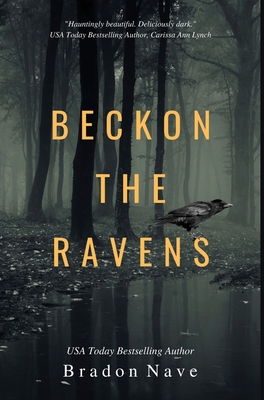 Beckon the Ravens - Bradon Nave