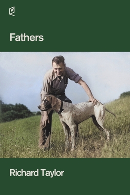 Fathers - Richard Taylor