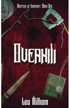 Poza produsului Overkill - Lou Wilham