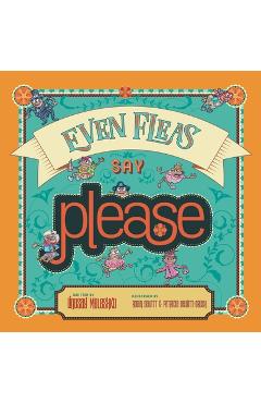 Even Fleas Say Please - Lindsay Meleshko