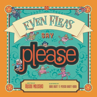 Coperta cărții 'Even Fleas Say Please - Lindsay Meleshko'