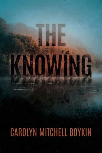 The Knowing - Carolyn Mitchell Boykin