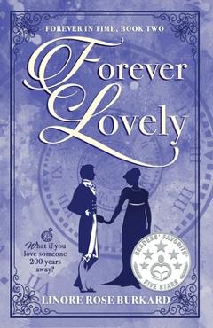 Poza produsului Forever Lovely: Forever in Time, Book Two - Linore Rose Burkard