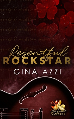Resentful Rockstar - Gina Azzi