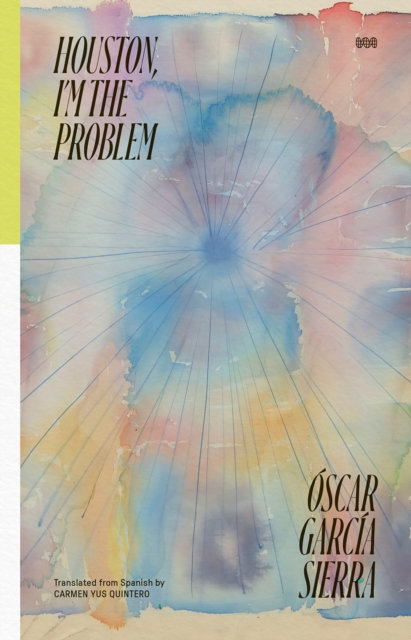Coperta cărții 'Houston, I'm the Problem - Óscar García Sierra'