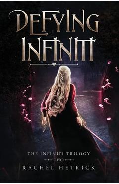 Coperta cărții 'Defying Infiniti - Rachel Hetrick'