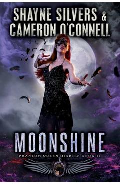 Coperta cărții 'Moonshine: Phantom Queen Book 11-A Temple Verse Series - Cameron O'connell'