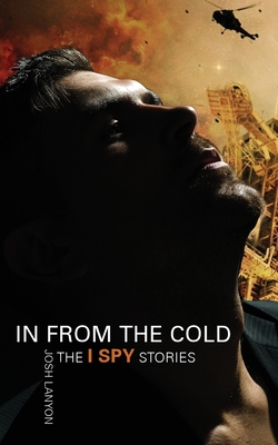 In From the Cold: The I Spy Stories - Josh Lanyon