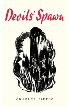 Coperta cărții 'Devils' Spawn - Charles Birkin'