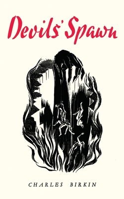 Devils' Spawn - Charles Birkin
