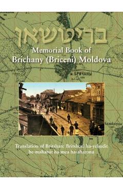 Coperta cărții 'Memorial Book of Brichany, Moldova - It's Jewry in the First Half of Our Century: Translation of Britshan: Britsheni'