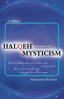 Halqeh Mysticism: (Interuniversal Mysticism) - Mohammad Ali Taheri