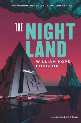 The Night Land - William Hope Hodgson