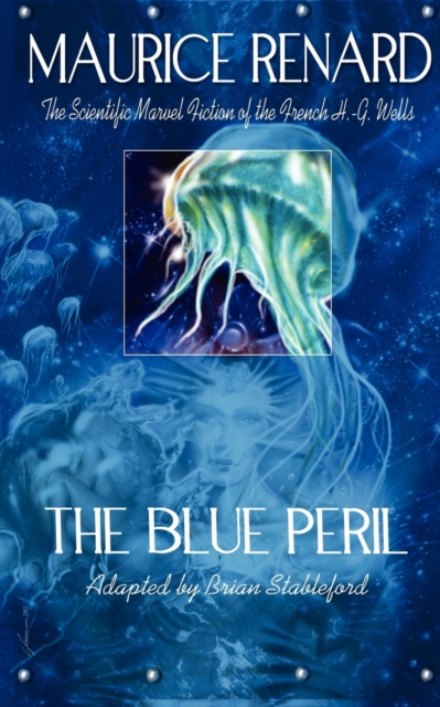 The Blue Peril - Maurice Renard