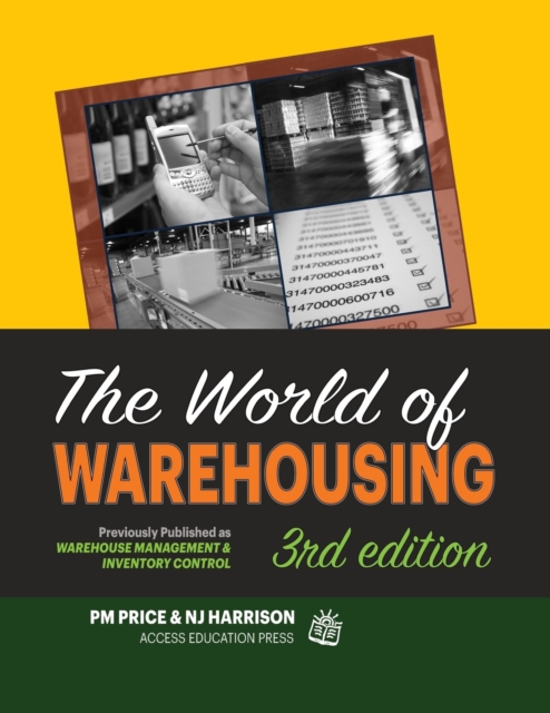 The World of Warehousing: Previously Published as Warehouse Management & Inventory Control - N. J. Harrison