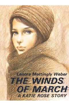 Coperta cărții 'The Winds of March - Lenora Mattingly Weber'