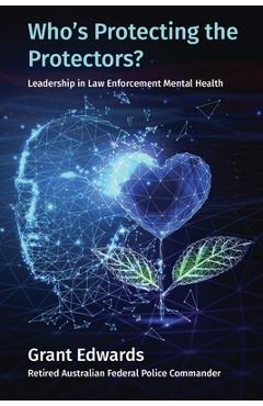 Poza produsului Who's Protecting the Protectors? - Grant Edwards