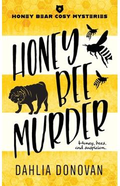 Coperta cărții 'Honey Bee Murder - Dahlia Donovan'