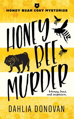 Coperta cărții 'Honey Bee Murder - Dahlia Donovan'