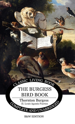 The Burgess Bird Book for Children - b&w - Thornton S. Burgess