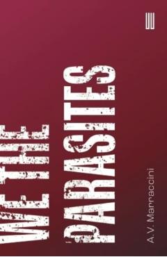 We The Parasites - A. V. Marraccini