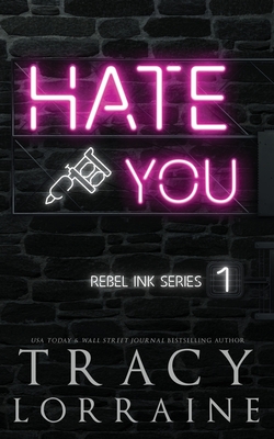 Hate You: Discreet Edition - Tracy Lorraine