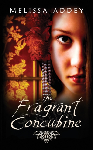 The Fragrant Concubine - Melissa Addey