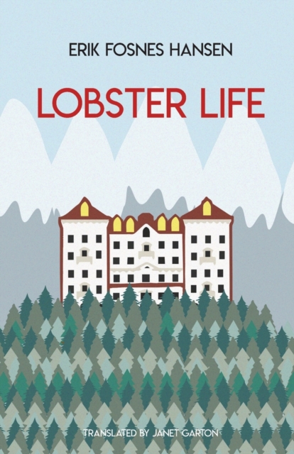 Lobster Life - Erik Fosnes Hansen