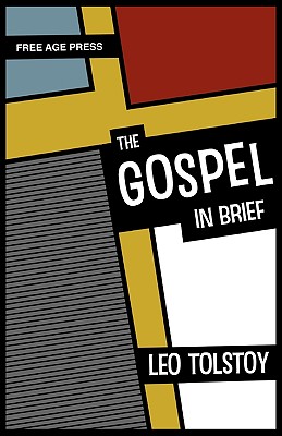 The Gospel in Brief - Leo Nikolayevich Tolstoy