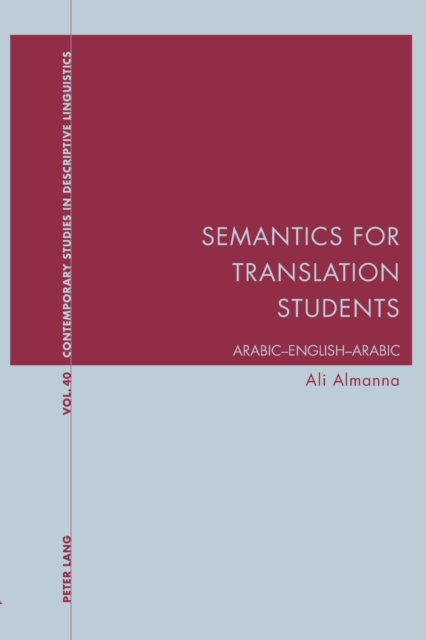 Semantics for Translation Students: Arabic-English-Arabic - Ali Almanna