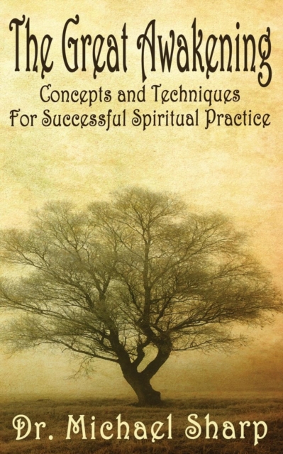The Great Awakening: Concepts and Techniques - Michael Sharp