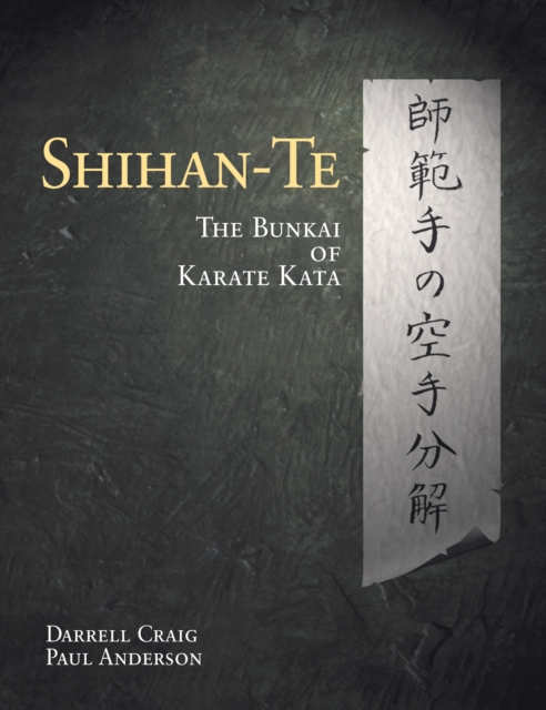 Shihan Te: The Bunkai of Kata - Darrell Max Craig