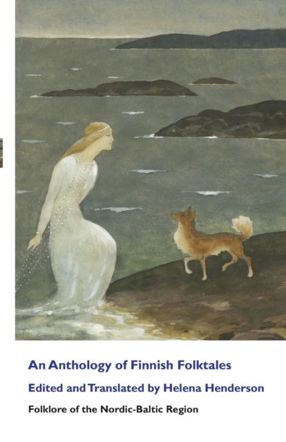 An Anthology of Finnish Folktales - Henderson Helena