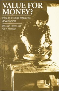 Coperta cărții 'Value for Money?: The Impact of Small Enterprise Development - Malcolm Harper'
