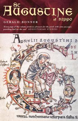 St Augustine of Hippo: Life and Controversies - Gerald Bonner