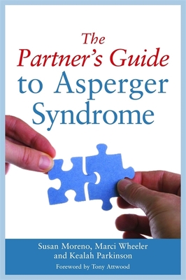 The Partner's Guide to Asperger Syndrome - Anthony Attwood