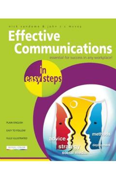 Coperta cărții 'Effective Communications in Easy Steps: Get the Right Message Across at Work - Nick Vandome'