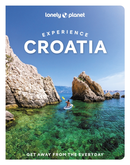 Experience Croatia 1 - Lonely Planet
