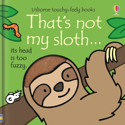 That's Not My Sloth... - Fiona Watt