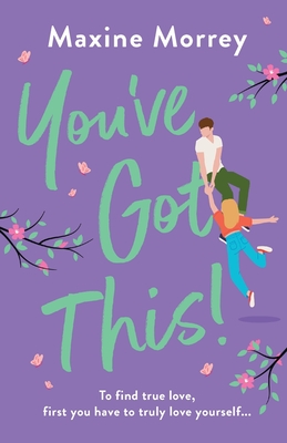 You've Got This - Maxine Morrey