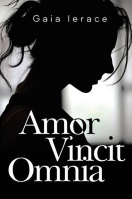 Amor Vincit Omnia - Gaia Ierace