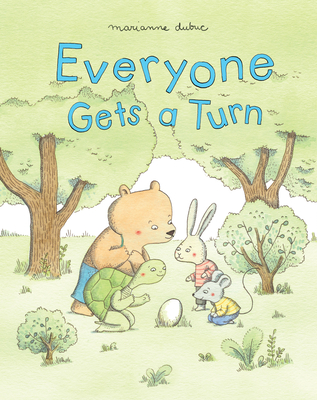 Everyone Gets a Turn - Marianne Dubuc