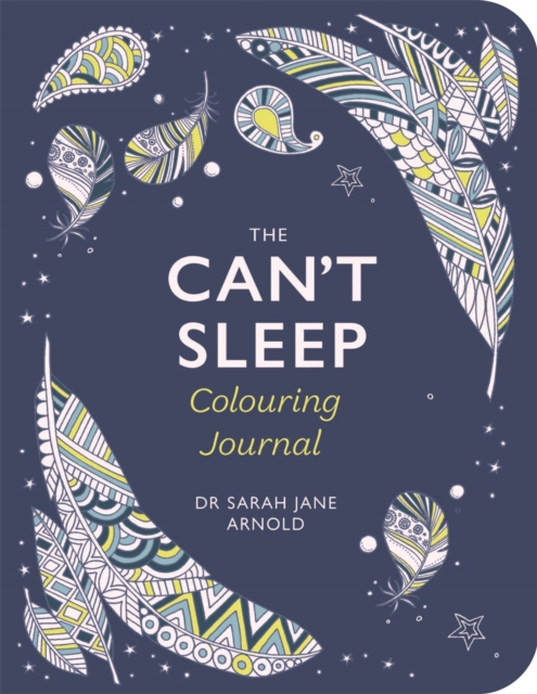 The Can't Sleep Colouring Journal - Sarah Jane Arnold