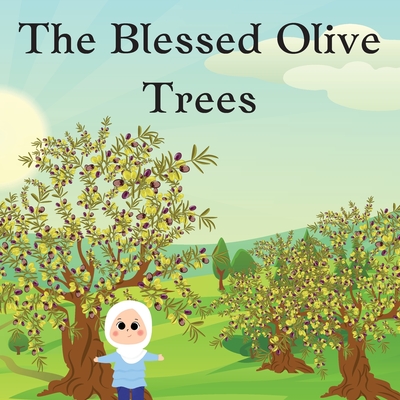 The Blessed Olive Trees - Banaatul Ali