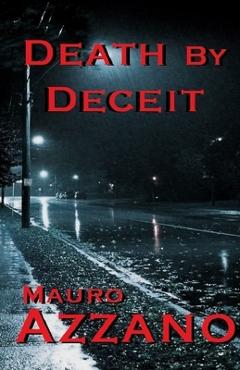 Coperta cărții 'Death By Deceit: Second Edition - Mauro Azzano'